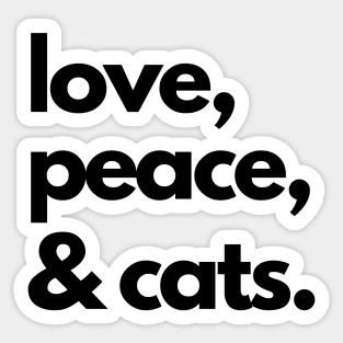 Love, peace & cats Sticker